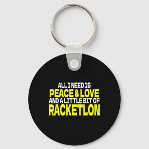 Peace Love Racketlon Saying Design Racketlon Playe Key Ring