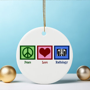 Peace Love Radiology Cute Radiologist Christmas Ceramic Ornament