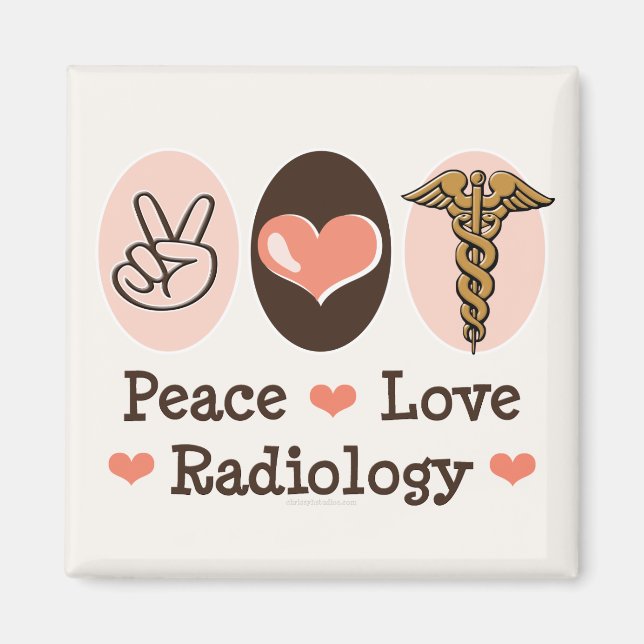 Peace Love Radiology Magnet (Front)