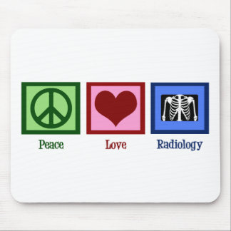 Peace Love Radiology Mouse Pad