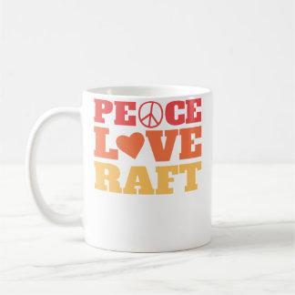 Peace Love Raft - River Rafting Coffee Mug