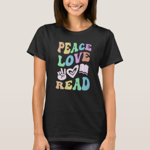 PEACE LOVE READ Retro Literacy Teacher Groovy Scho T-Shirt