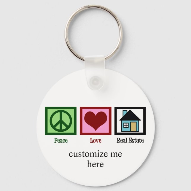 Peace Love Real Estate Key Ring (Front)