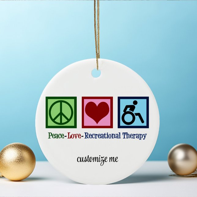 Peace Love Recreational Therapy Custom Christmas Ceramic Ornament (Creator Uploaded)