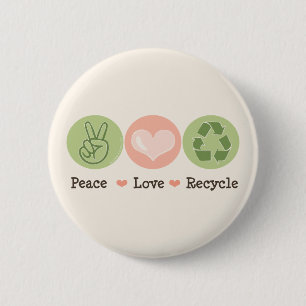 Peace Love Recycle Button