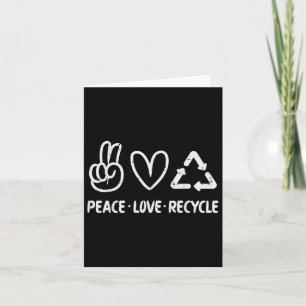 Peace Love Recycle Earth Day Recycling Hippie Men Card