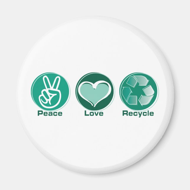 Peace Love Recycle Magnet (Front)