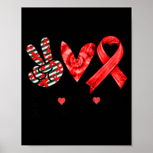 Peace Love Red Ribbon Blood Awareness Support Poster