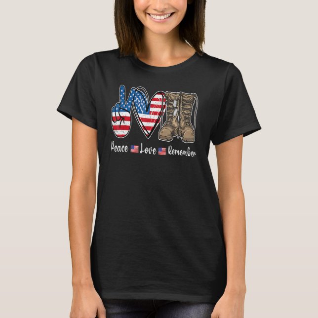 Peace Love Remember Combat Boots Usa Flag Veteran  T-Shirt (Front)