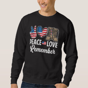 Peace Love Remember Combat Boots Usa Flag Veterans Sweatshirt