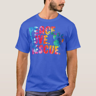 Peace Love Rescue Dog Lover Parent Adopted Tie T-Shirt