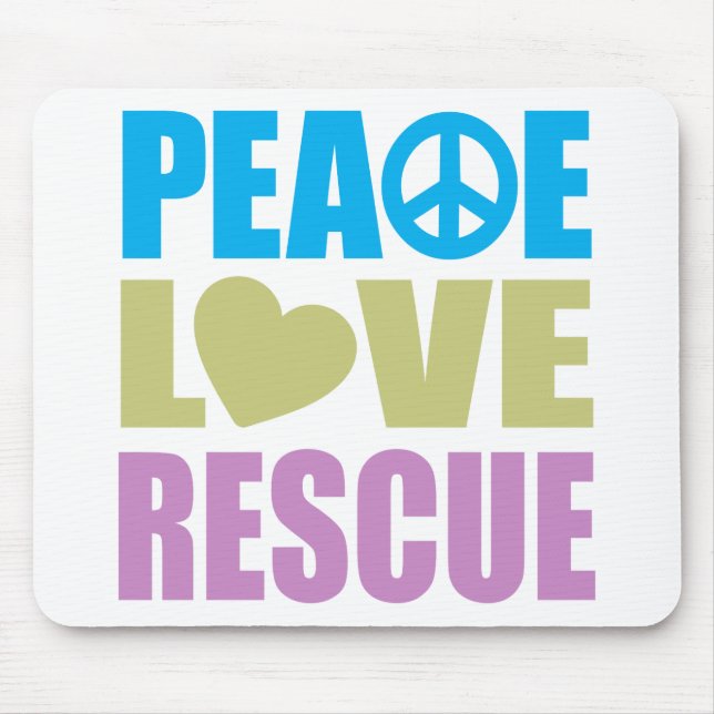 Peace Love Rescue Mouse Pad (Front)