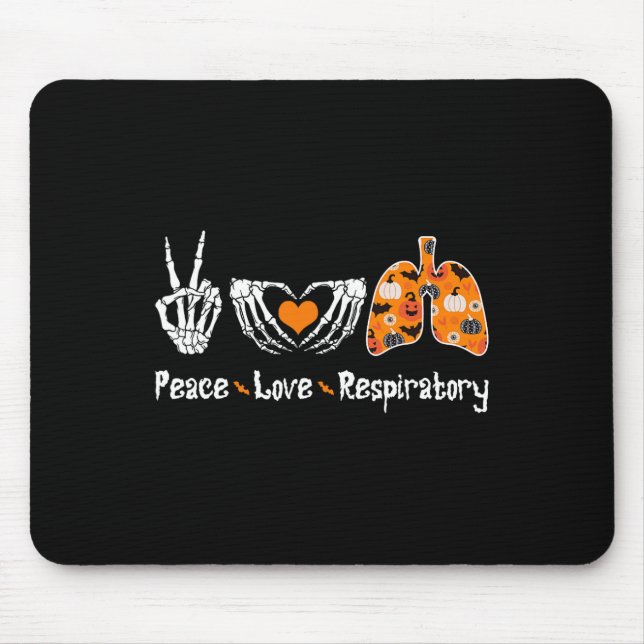 Peace Love Respiratory Therapist Skeleton Fun Hall Mouse Pad (Front)