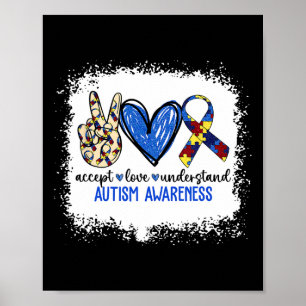 Peace Love Ribbon Autism Awareness Accept Love Und Poster
