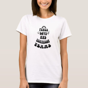 Peace Love Richardson Texas Hometown Tx Home State T-Shirt