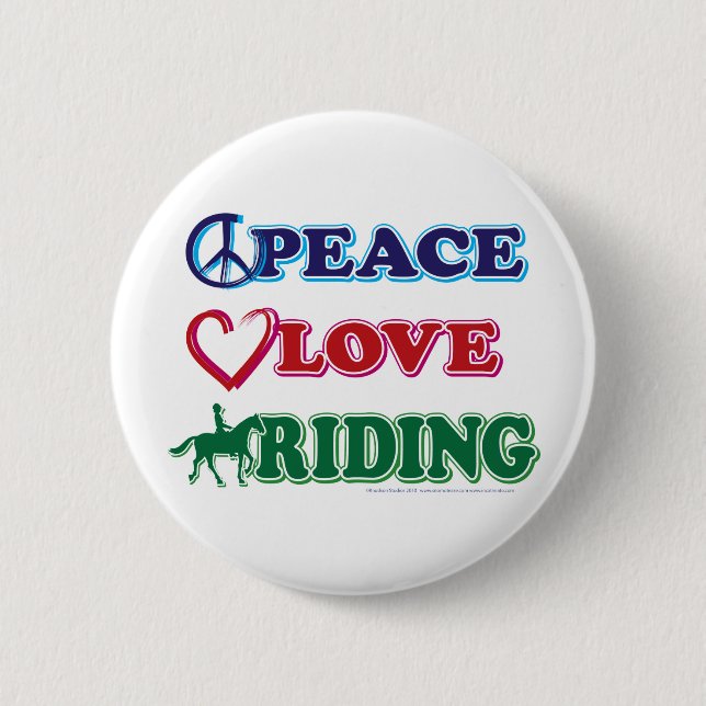Peace Love Riding 6 Cm Round Badge (Front)