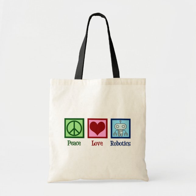 Peace Love Robotics Tote Bag (Front)