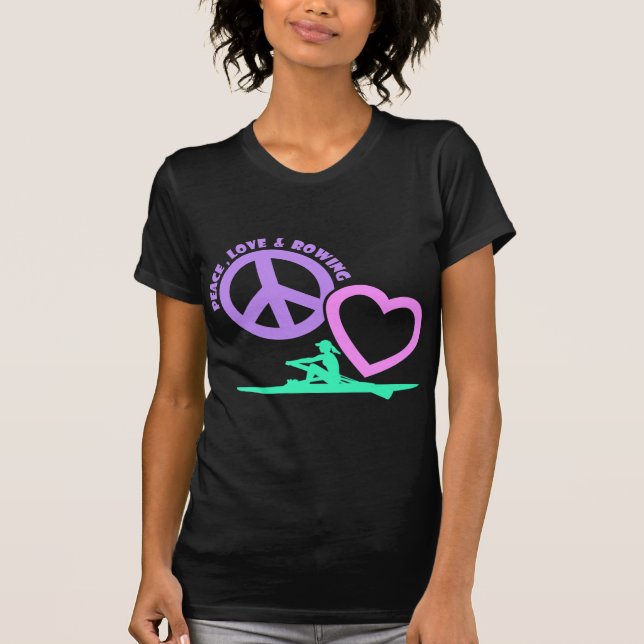 PEACE-LOVE-ROWING T-Shirt (Front)