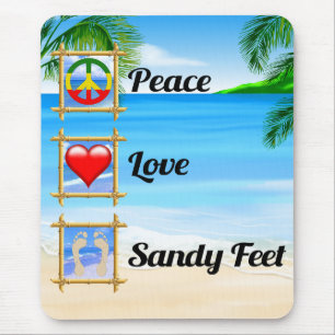 Peace Love Sandy Feet Mouse Pad
