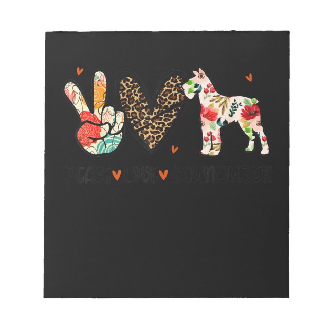 Peace Love Schnauzer Funny Gift Dog Lover Notepad (Front)