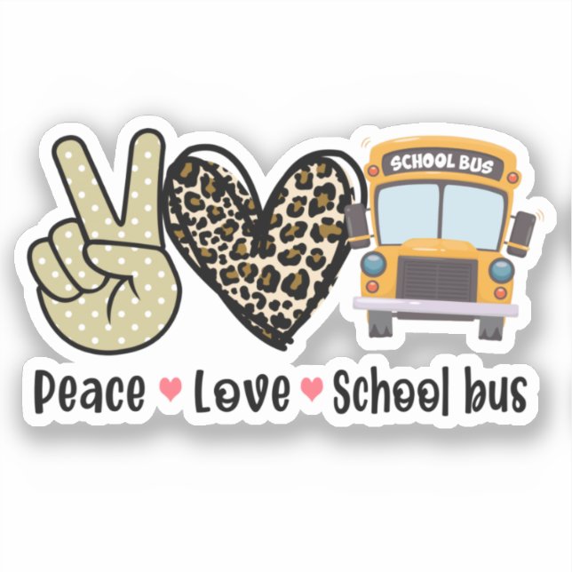 Peace, Love, School Bus (Front)