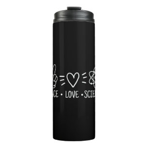 Peace Love Science Thermal Tumbler