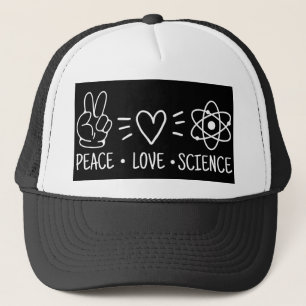 Peace Love Science Trucker Hat