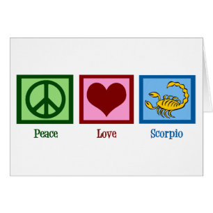 Peace Love Scorpio Card