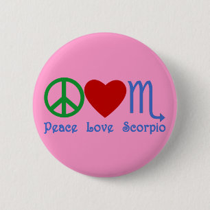 Peace Love Scorpio Zodiac Design 6 Cm Round Badge
