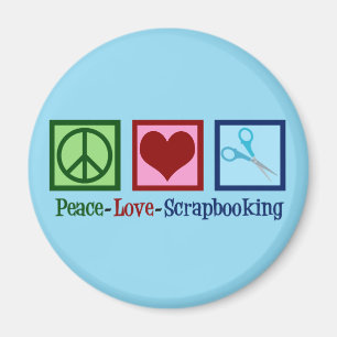 Peace Love Scrapbooking Magnet