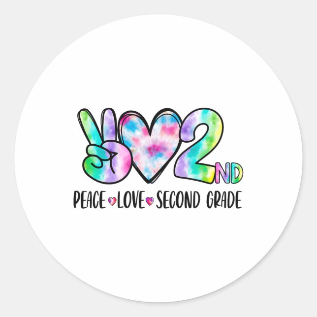Peace Love Second Grade 2nd First Day Of School Te Classic Round Sticker (Front)