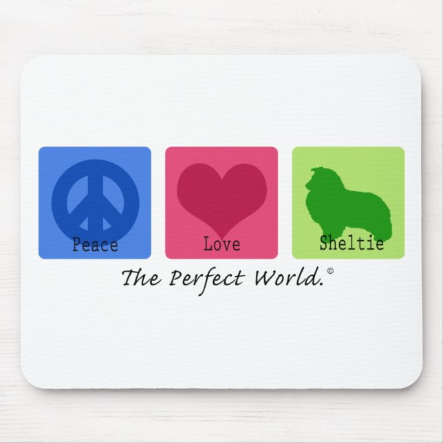 Peace Love Sheltie Mouse Pad (Front)