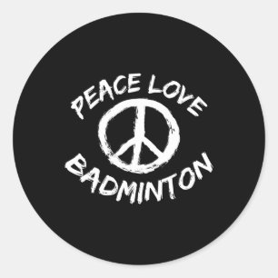 Peace Love Shuttle Saying Outfit Peace Love Badmin Classic Round Sticker