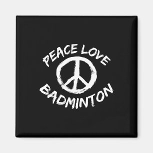 Peace Love Shuttle Saying Outfit Peace Love Badmin Magnet