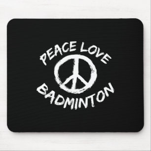 Peace Love Shuttle Saying Outfit Peace Love Badmin Mouse Pad