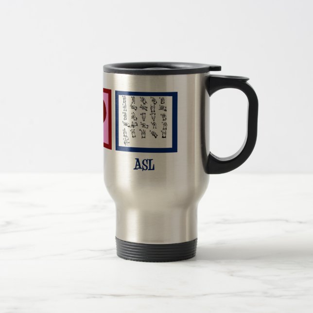 Peace Love Sign Language Travel Mug (Right)