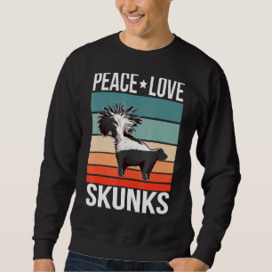 Peace Love Skunks Quote Retro Art Animal Vintage Sweatshirt
