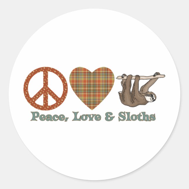 Peace, Love & Sloths Classic Round Sticker (Front)