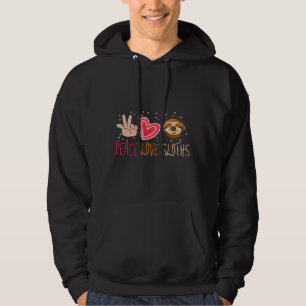 Peace Love Sloths Funny Sloth For Cute Sloths Hoodie