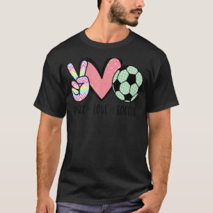 Peace Love Soccer Cute For Women Teen Girls Toddle T-Shirt