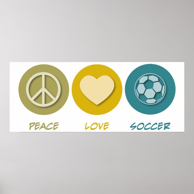 Peace Love Soccer Poster (Front)