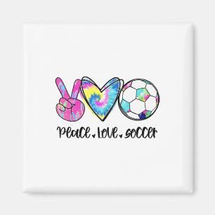 Peace Love Soccer Tie Dye Cute Soccer Lovers Magnet