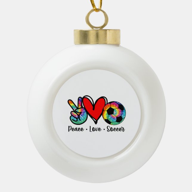 Peace Love Soccer Tie Dye Design Women Teen Girls  Ceramic Ball Christmas Ornament (Front)
