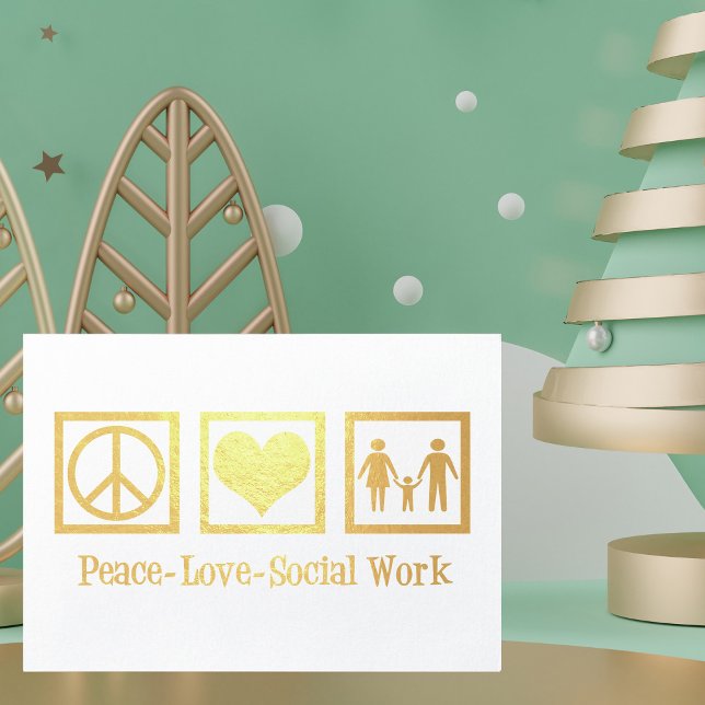 Peace Love Social Work Holiday Gold Foil Card (Creator Uploaded)