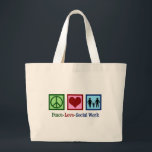 Peace Love Social Work Large Tote Bag<br><div class="desc">Peace Love Social Work. A cute social worker Christmas gift featuring a family holding hands next to a peace sign and heart. Social services present.</div>