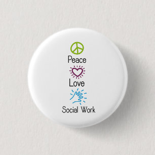 Peace Love Social Work social worker 3 Cm Round Badge