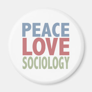 Peace Love Sociology Magnet
