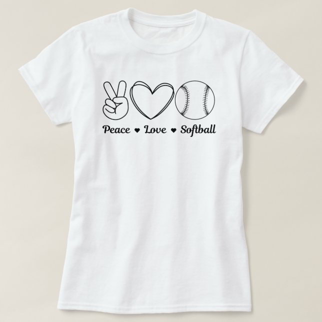 Peace Love Softball Funny Quote | Softball Saying T-Shirt (Design Front)