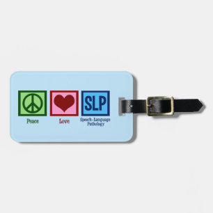 Peace Love Speech Language Pathology Luggage Tag