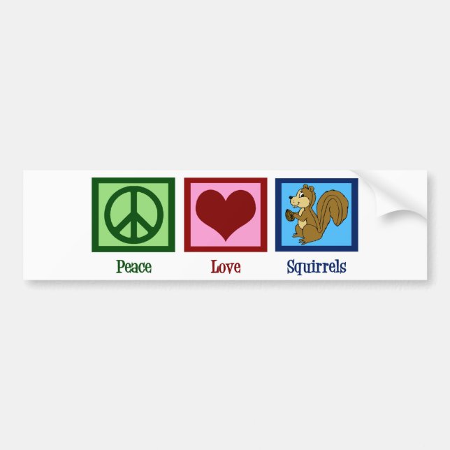 Peace Love Squirrels Bumper Sticker (Front)